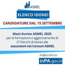 MAXI AVVISO ASMEL 2025 per la selezione pubblica per la formazione e aggiornamento degli elenchi di idonei per l’assunzione a tempo indeterminato e determinato per diversi profili.